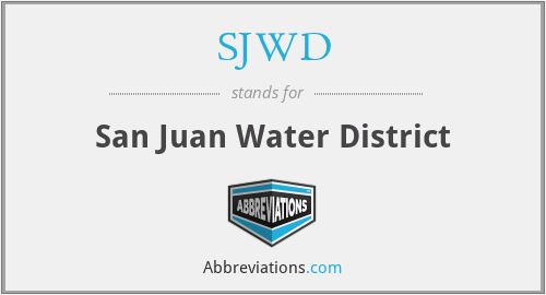 What is the abbreviation for san juan water district?